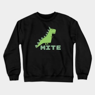 Dino Mite Crewneck Sweatshirt